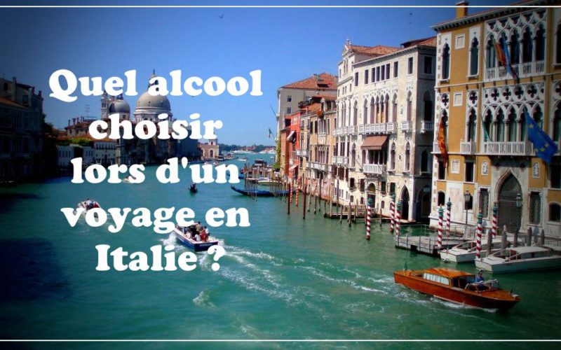 Quel alcool choisir lors d'un voyage en Italie ?